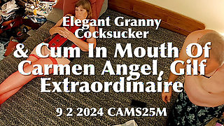 Elegant Granny Cocksucker & Cum In Mouth Of Carmen Anges Gilf Extraordinaire 9 2 2024 CAMS25M