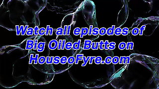 Big Oiled Butts: Cock Popping POV and Backshots  01