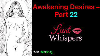 Awakening Desires - Part 22 - English Audio Story with Subtitle