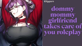 dommy mommy girlfriend take care of you role play