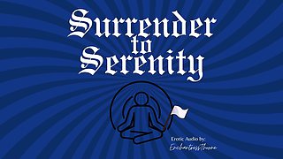 Surrender to Serenity: a Journey of Gentle Domination