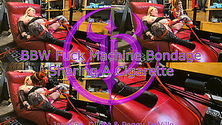 Jasmine_dlight & Peggy Deville - BBW Fuck Machine Bondage Sharing a Cigarette