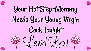 Step-mommy Needs Your Virgin Cock Tonight