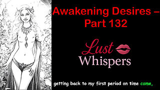 Awakening Desires - Part One Hundred Thirty-two - English Audio Story with Subtitle