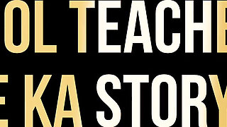 Hindi audio School mam Hot Story