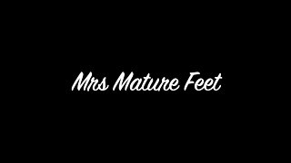 Mrs Mature Feet Showing off for Friend 468