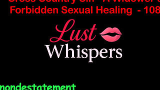 Cross Country Sin: a Widower's Illicit Sexual Healing Part One Hundred Eight - English Audio Sex Story