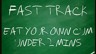 AUDIO ONLY - Eat your own cum under 2 mins